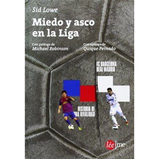 Miedo y asco en la Liga